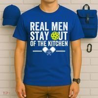 Real M.E.N Stay Out Of The Kitchen Pickleball T-Shirt thumb 6