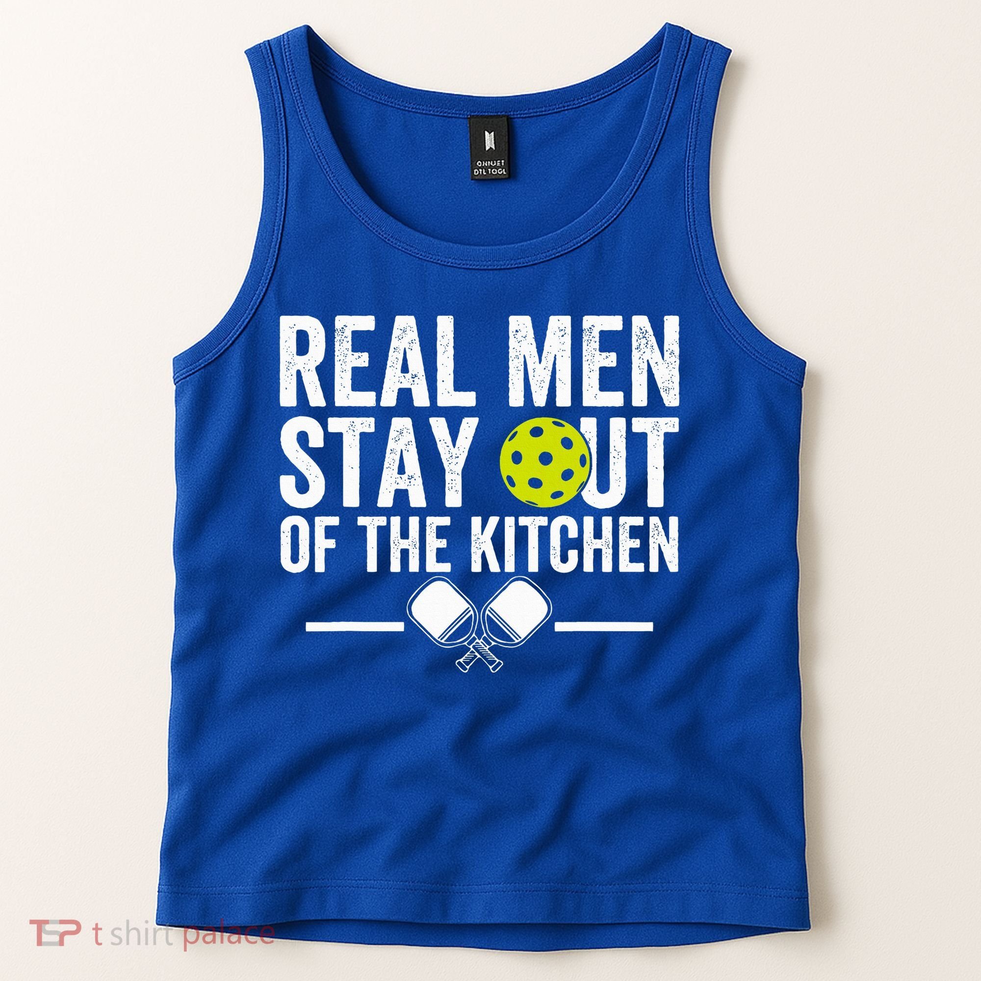 Real M.E.N Stay Out Of The Kitchen Pickleball Tank Top