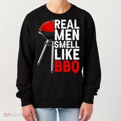 Real Men Smell Like BBQ Women's Sweatshirt