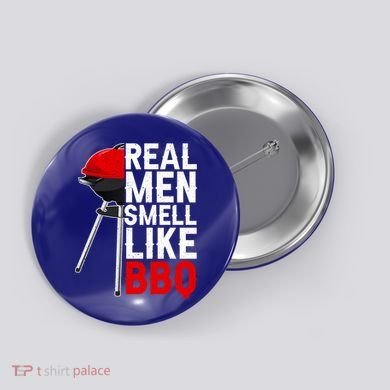 Real Men Smell Like BBQ Button