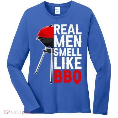 Real Men Smell Like BBQ Women's Long Sleeve Shirt