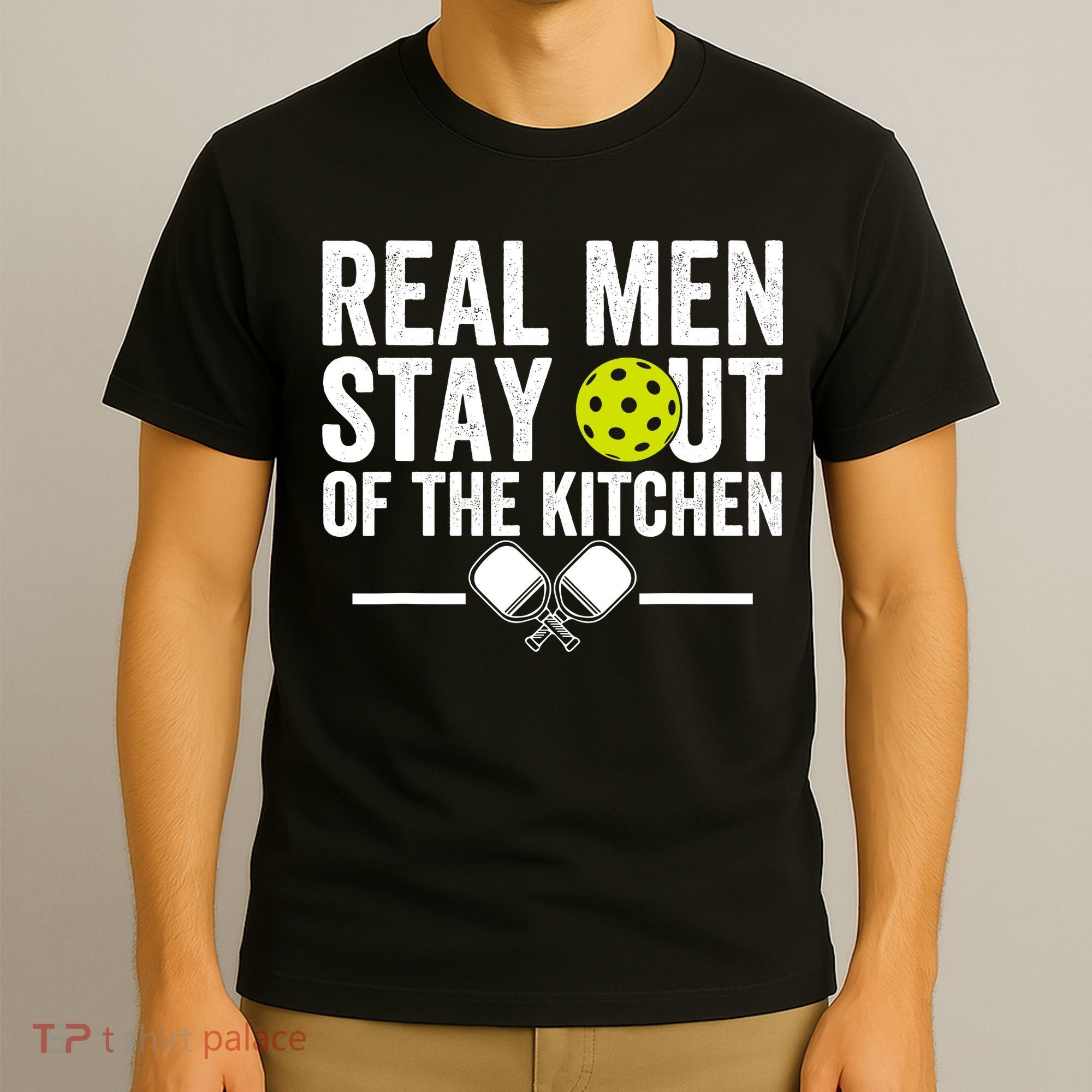 Real Man Stay Out Of The Kitchen Funny Pickleball Vintage T-Shirt