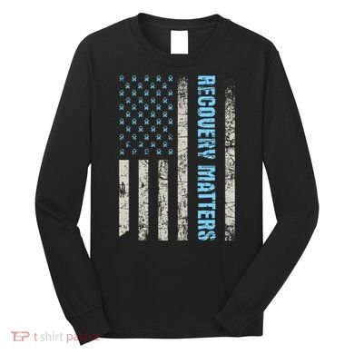 Recovery Matters Sobriety Anniversary Sober Aa Na Long Sleeve Shirt