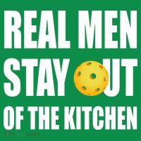 Real Men Say Out Of The Kitchen Pickleball Funny T-Shirt thumb 7