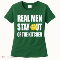 Real Men Say Out Of The Kitchen Pickleball Funny Women's T-Shirt thumb 0
