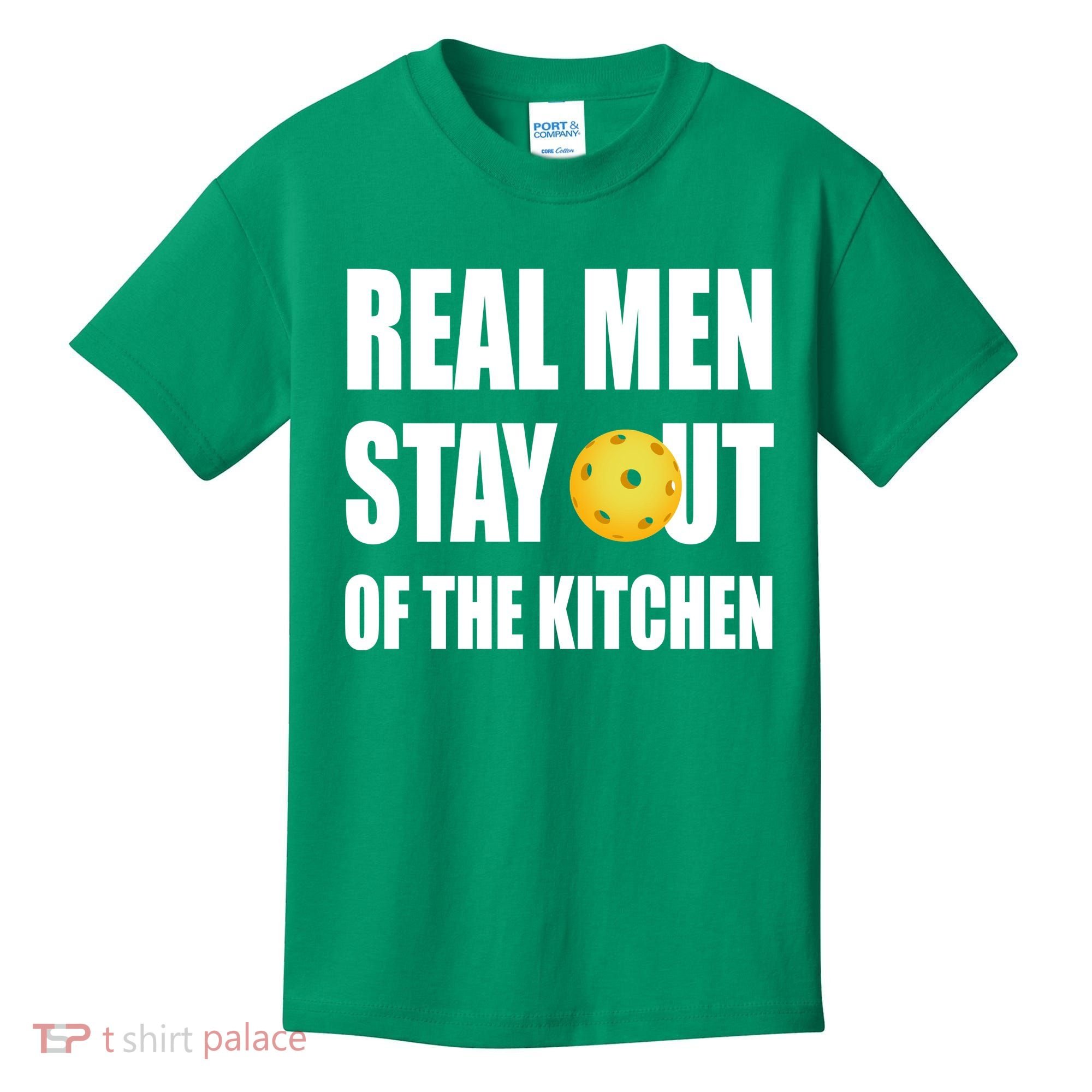 Real Men Say Out Of The Kitchen Pickleball Funny Kids T-Shirt