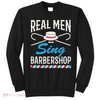 Real Men Sing Barbershop Cool Quartet Harmony Singing Singer Sweatshirt thumb 0