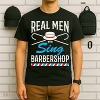 Real Men Sing Barbershop Cool Quartet Harmony Singing Singer T-Shirt thumb 6