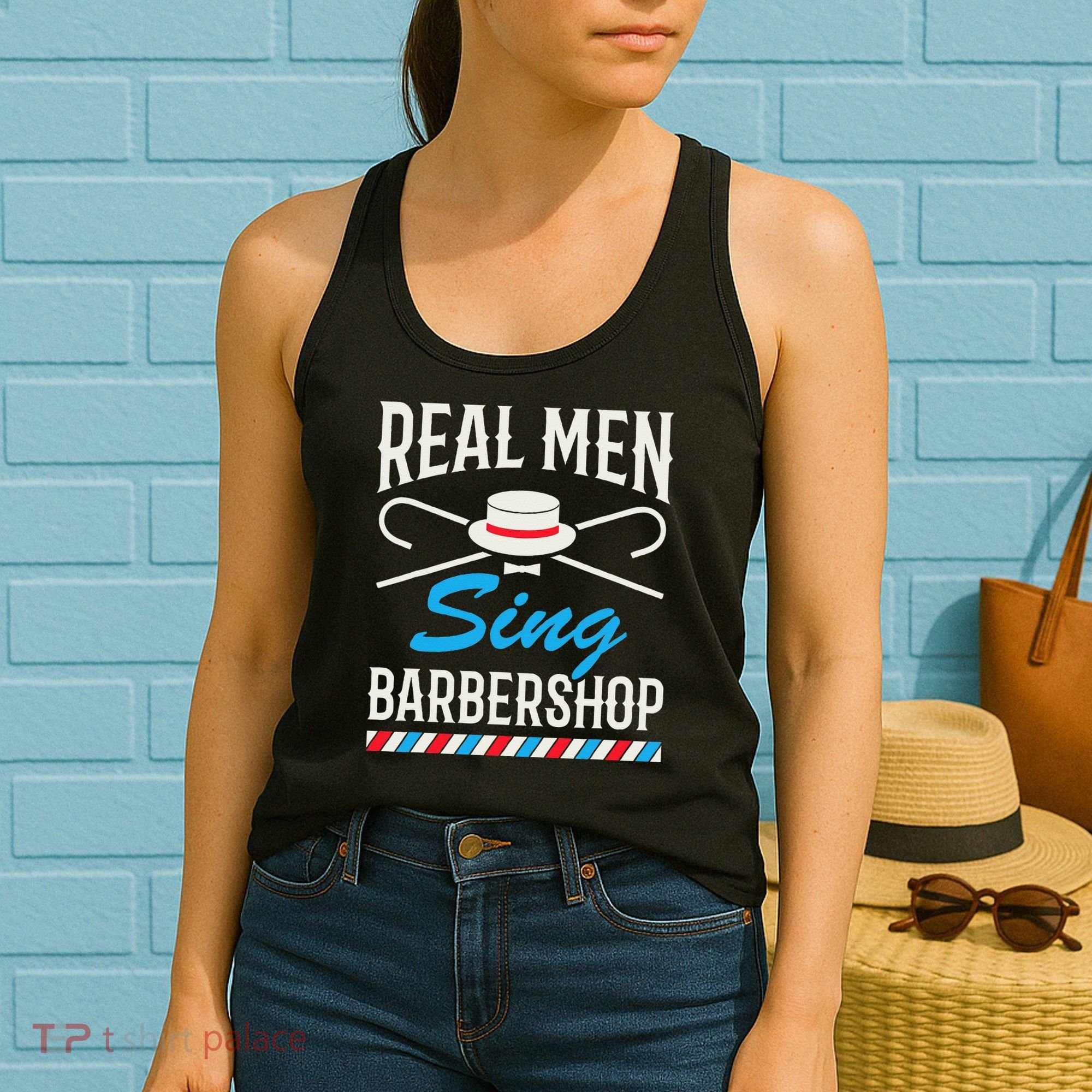 Real Men Sing Barbershop Cool Quartet Harmony Singing Singer Women's Tank Top