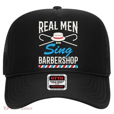Real Men Sing Barbershop Cool Quartet Harmony Singing Singer Hat