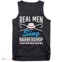 Real Men Sing Barbershop Cool Quartet Harmony Singing Singer Tank Top thumb 0