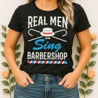 Real Men Sing Barbershop Cool Quartet Harmony Singing Singer Women's T-Shirt thumb 2
