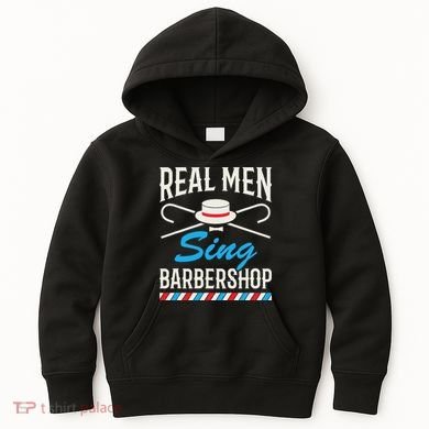 Real Men Sing Barbershop Cool Quartet Harmony Singing Singer Kids Hoodie