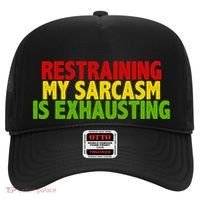 Restraining My Sarcasm Is Exhausting Hat thumb 0