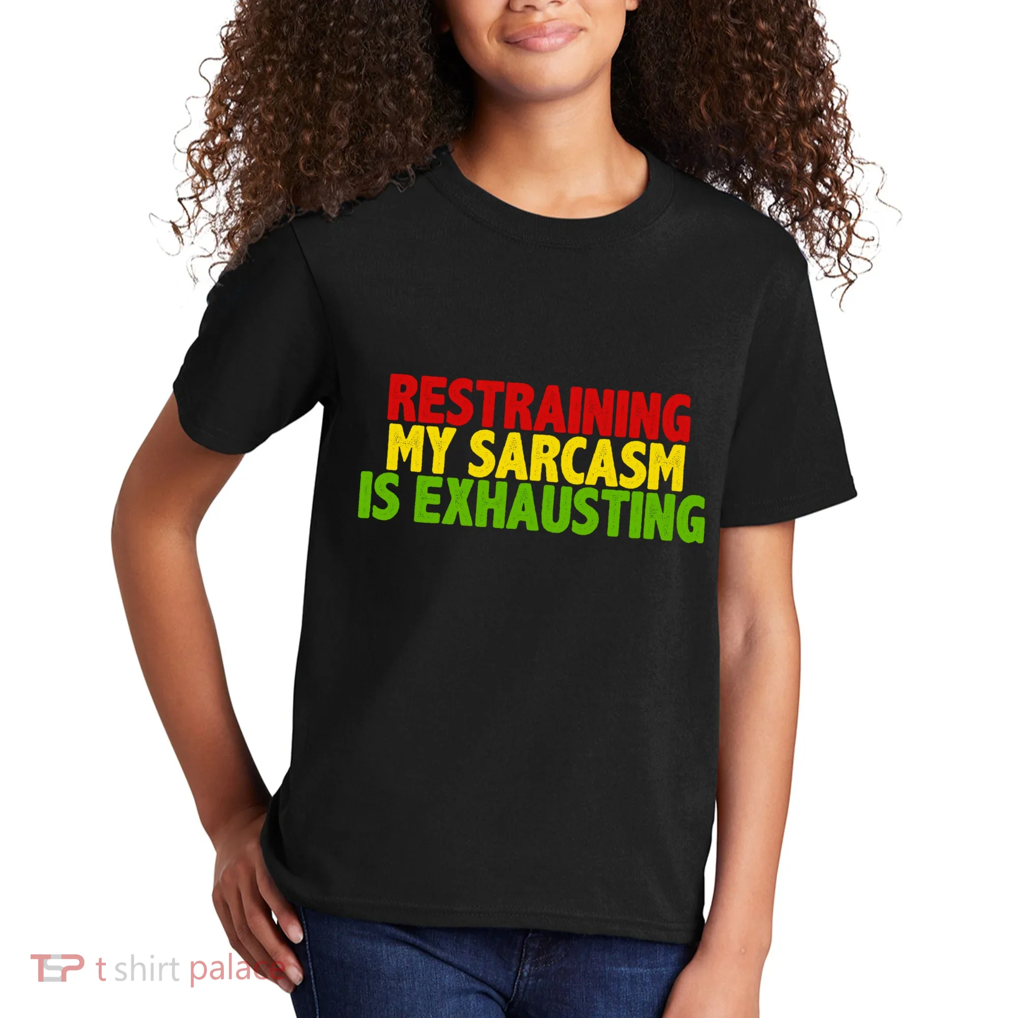 Restraining My Sarcasm Is Exhausting Kids T-Shirt