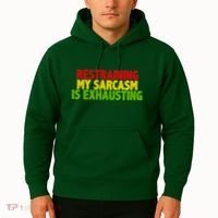 Restraining My Sarcasm Is Exhausting Hoodie thumb 2
