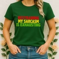 Restraining My Sarcasm Is Exhausting Women's T-Shirt thumb 2