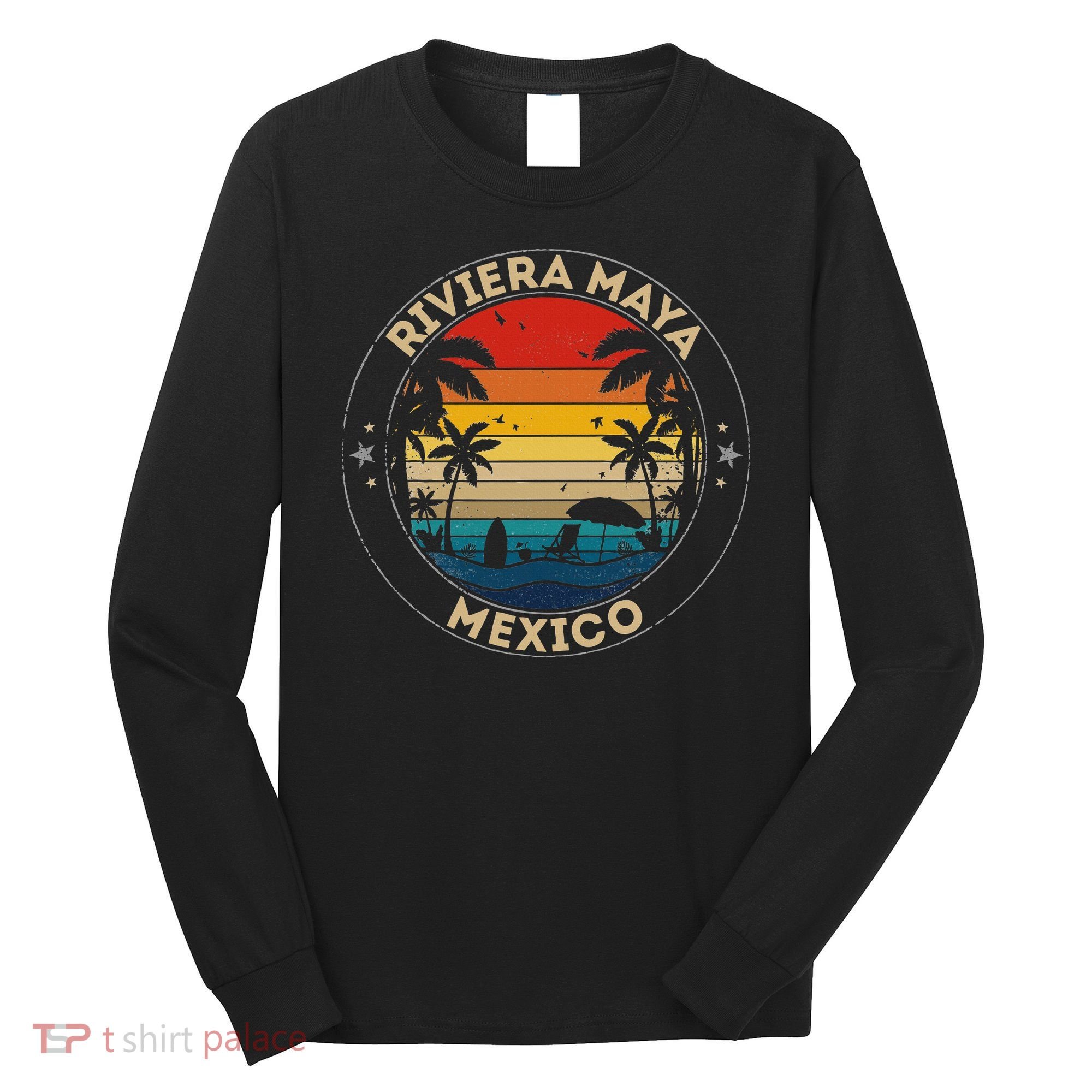 Riviera Maya Souvenir Mexico Reminder Long Sleeve Shirt
