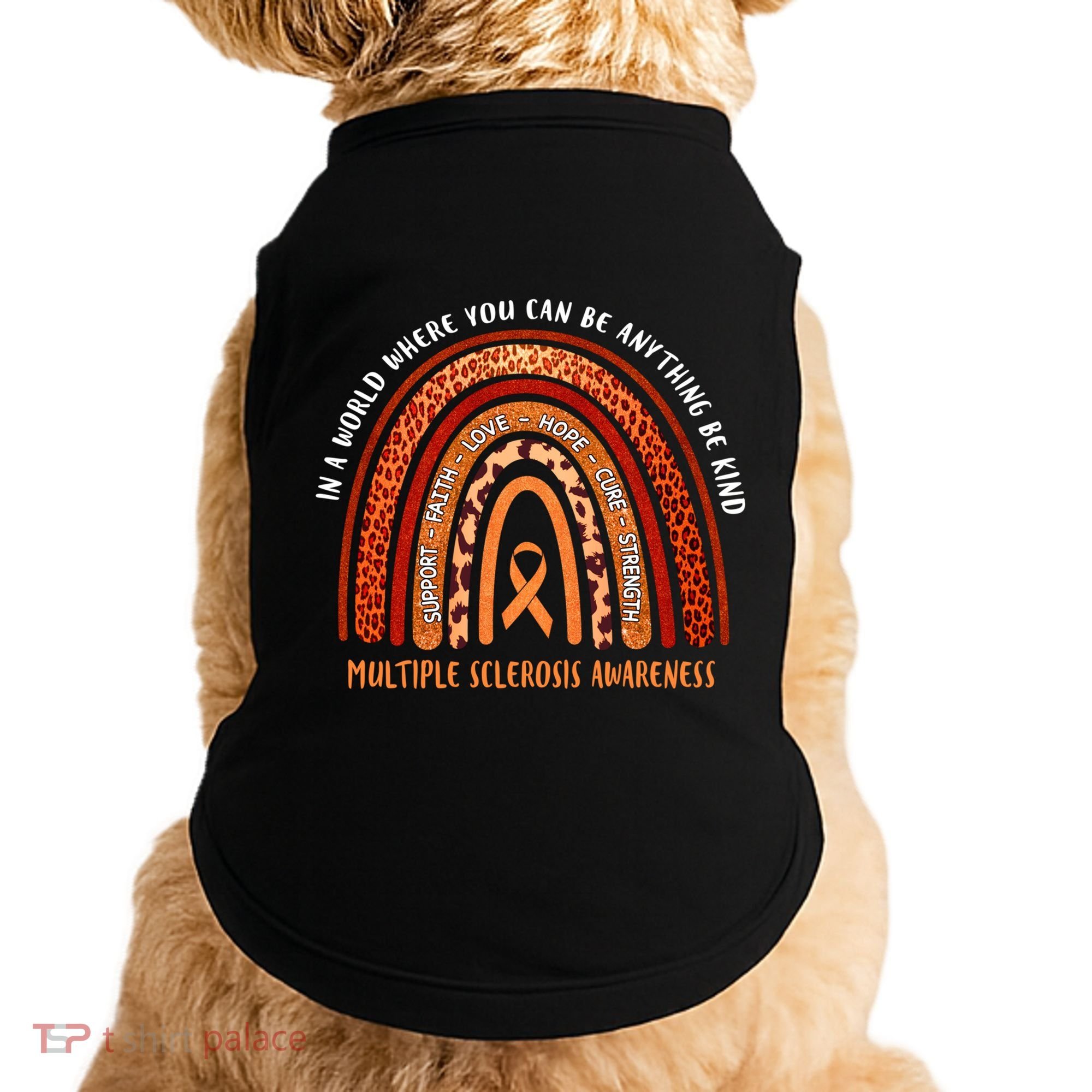 Rainbow Multiple Sclerosis Where You Can Be Anything Be Kind Funny Gift Doggie Tank