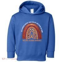 Rainbow Multiple Sclerosis Where You Can Be Anything Be Kind Funny Gift Toddler Hoodie thumb 0