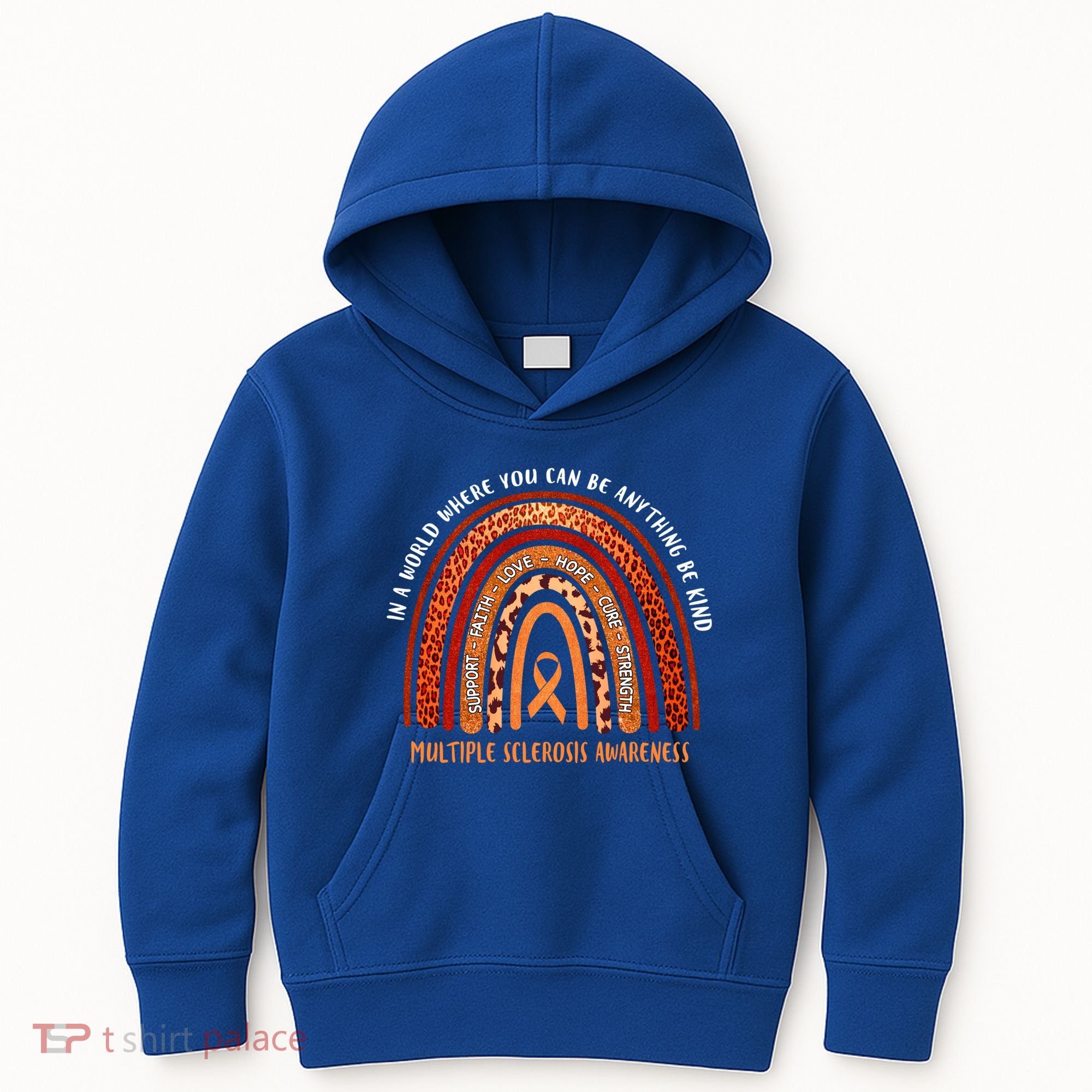 Rainbow Multiple Sclerosis Where You Can Be Anything Be Kind Funny Gift Kids Hoodie
