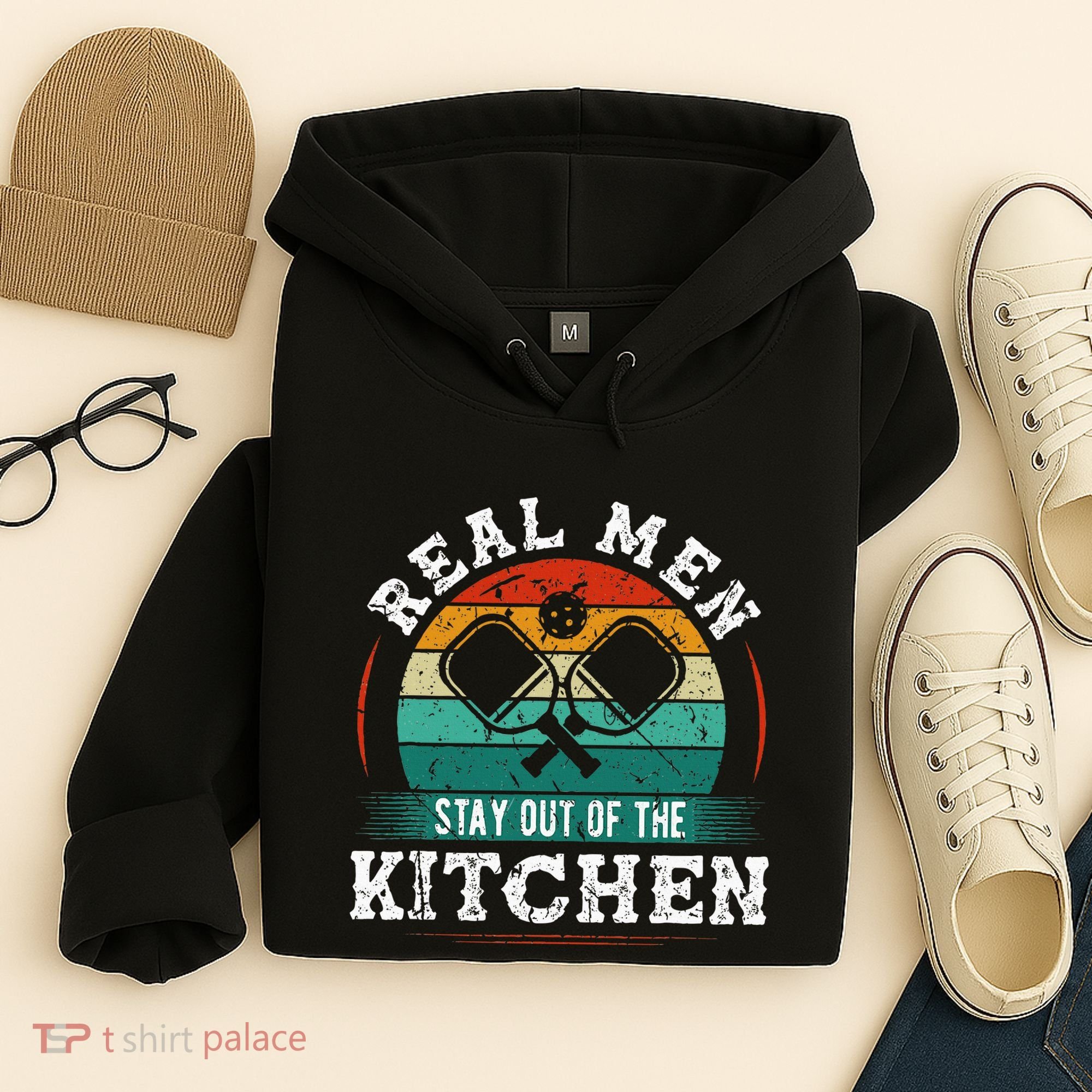 Real M.E.N Stay Out Of The Kitchen Pickleball Hoodie
