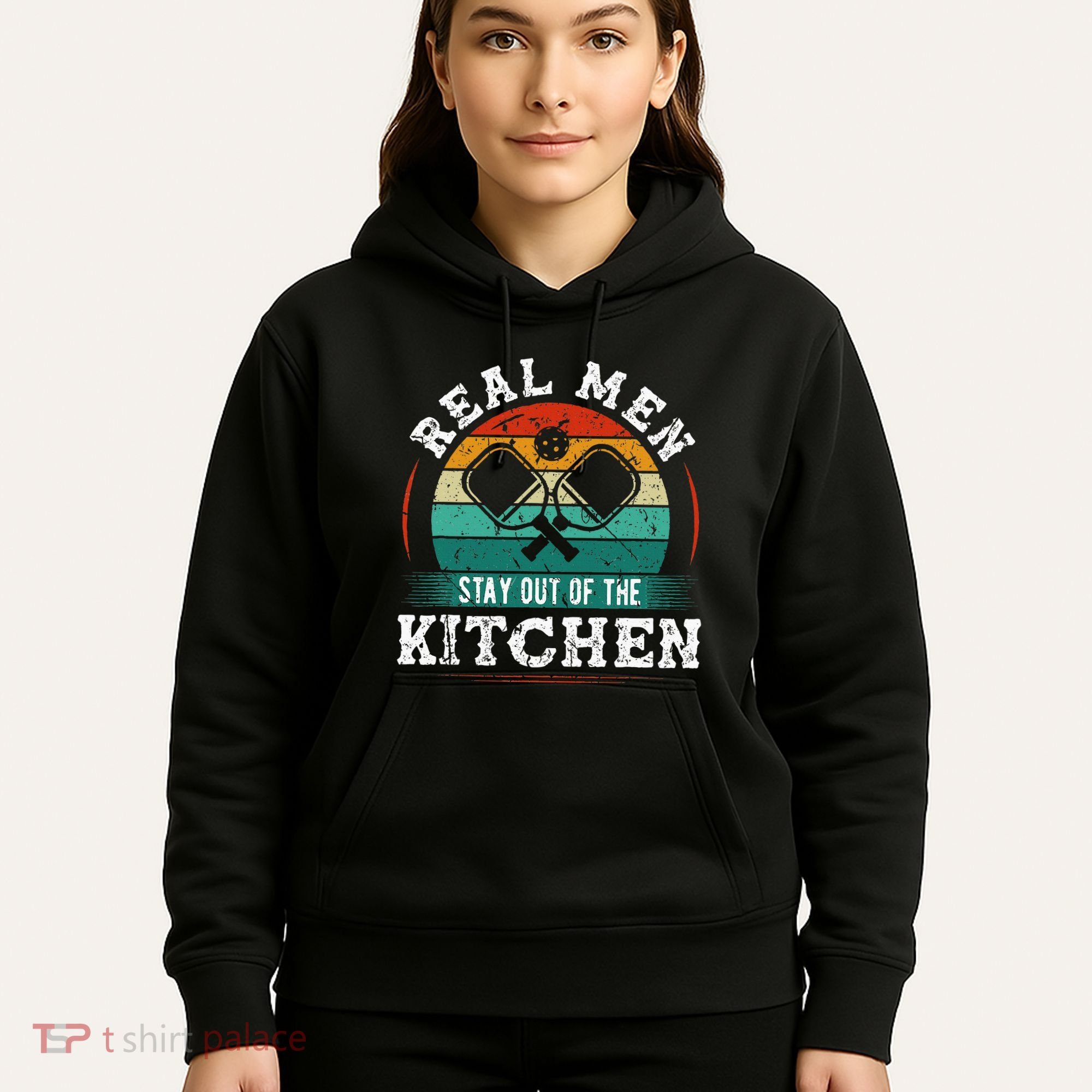 Real M.E.N Stay Out Of The Kitchen Pickleball Hoodie