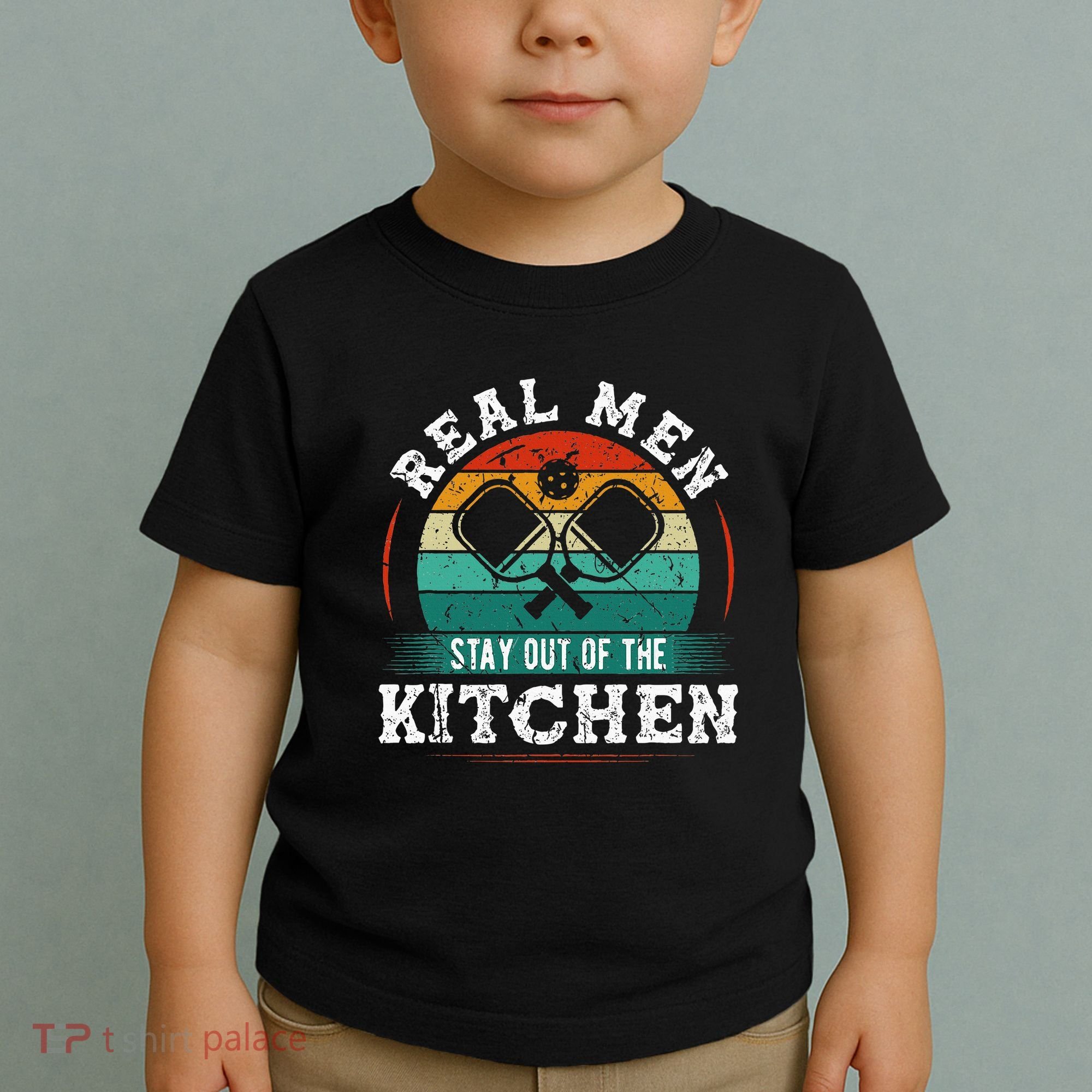 Real M.E.N Stay Out Of The Kitchen Pickleball Toddler T-Shirt