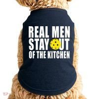 Real Men Stay Out Of The Kitchen Pickle Ball Doggie Tank thumb 0