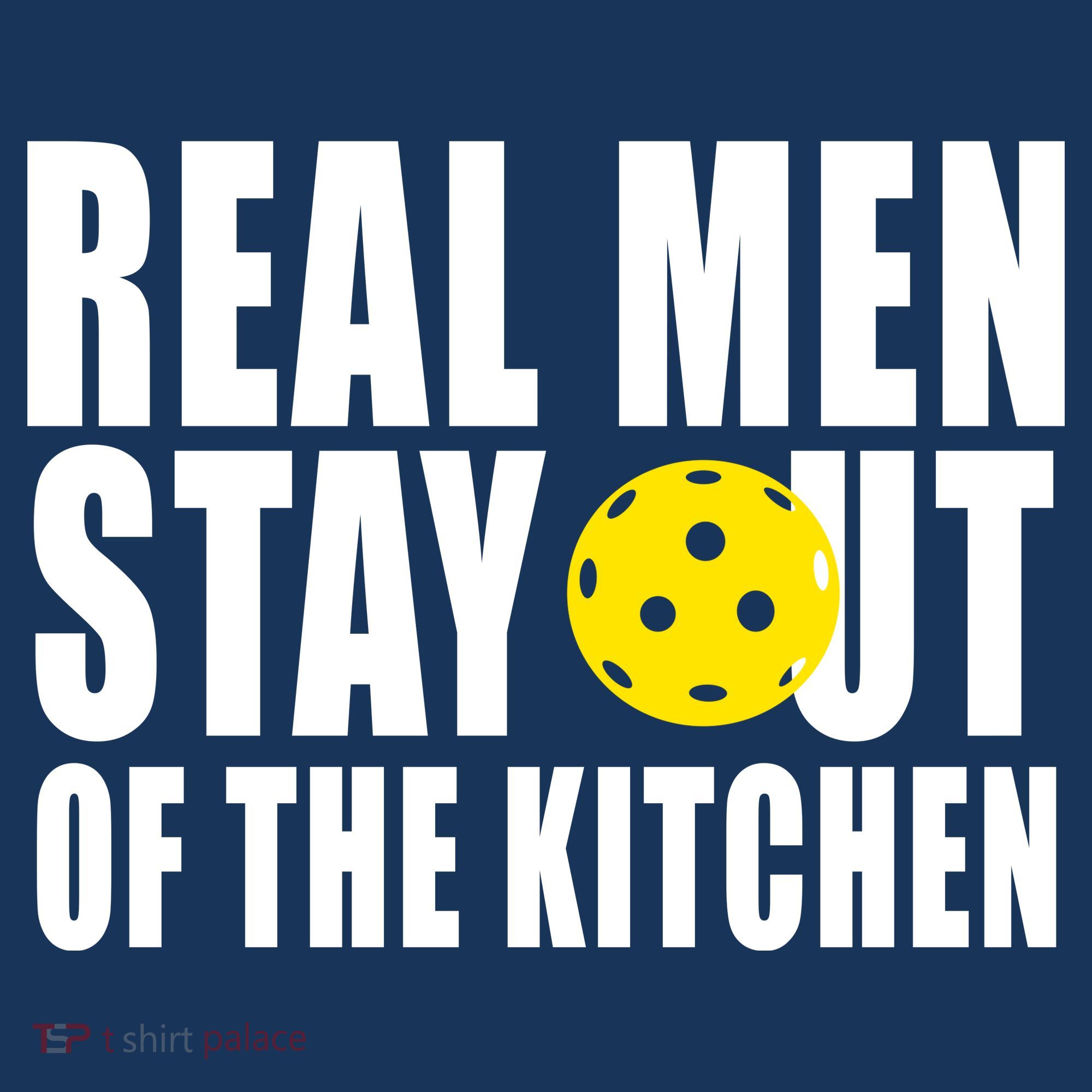 Real Men Stay Out Of The Kitchen Pickle Ball Women's Hoodie