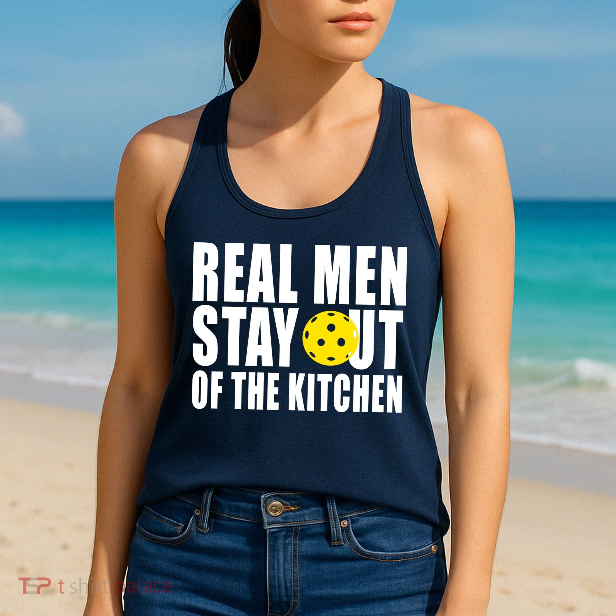 Real Men Stay Out Of The Kitchen Pickle Ball Women's Tank Top