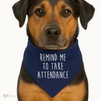 Remind Me To Take Attendance Funny Teacher USA-Made Doggie Bandana thumb 1