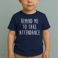 Remind Me To Take Attendance Funny Teacher Toddler T-Shirt thumb 2