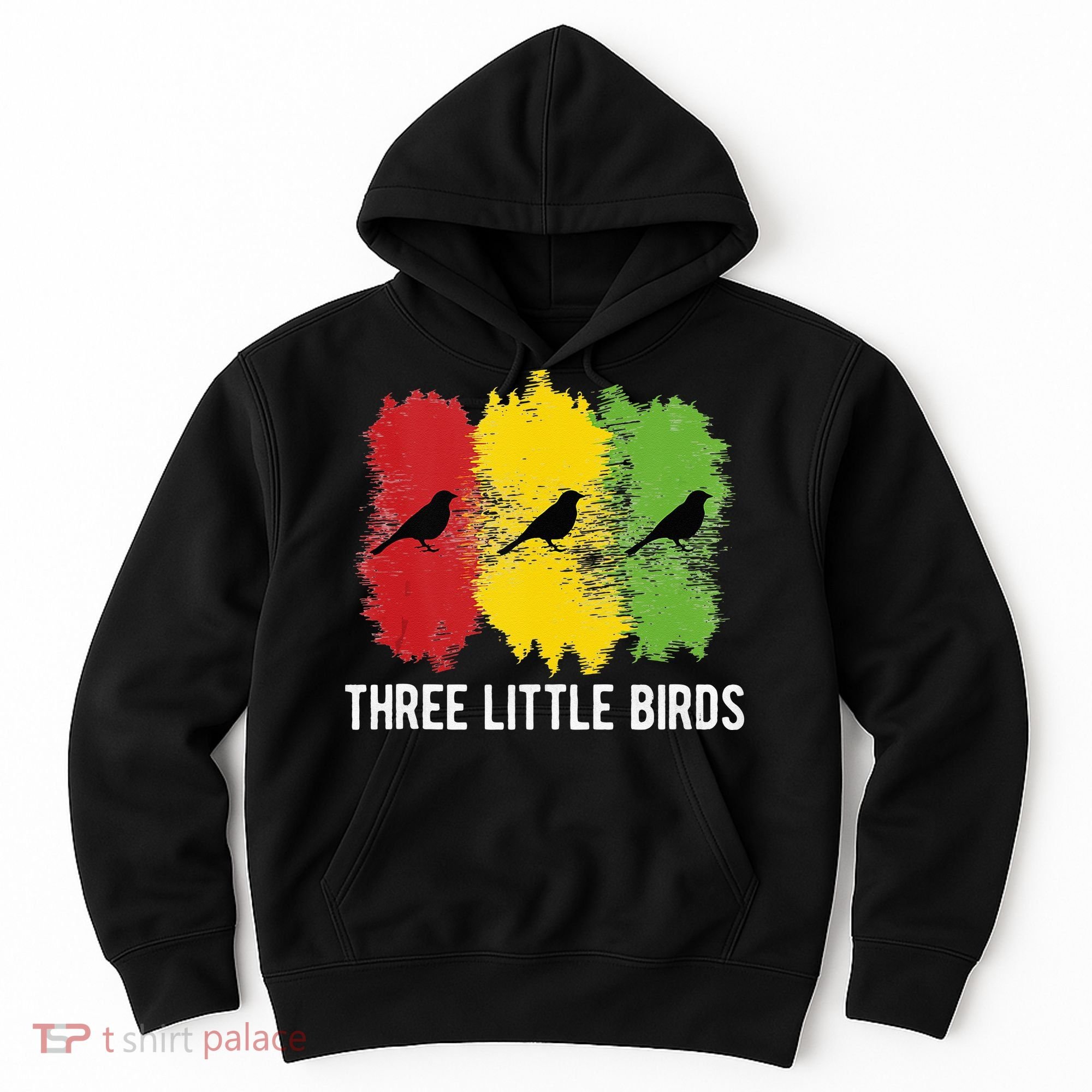 Reggae Music Three Little Birds Quote Slogan Fun Gift Hoodie