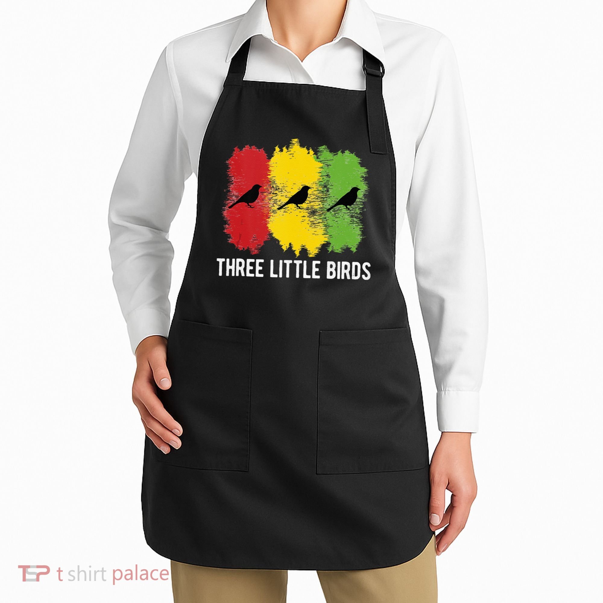 Reggae Music Three Little Birds Quote Slogan Fun Gift Apron