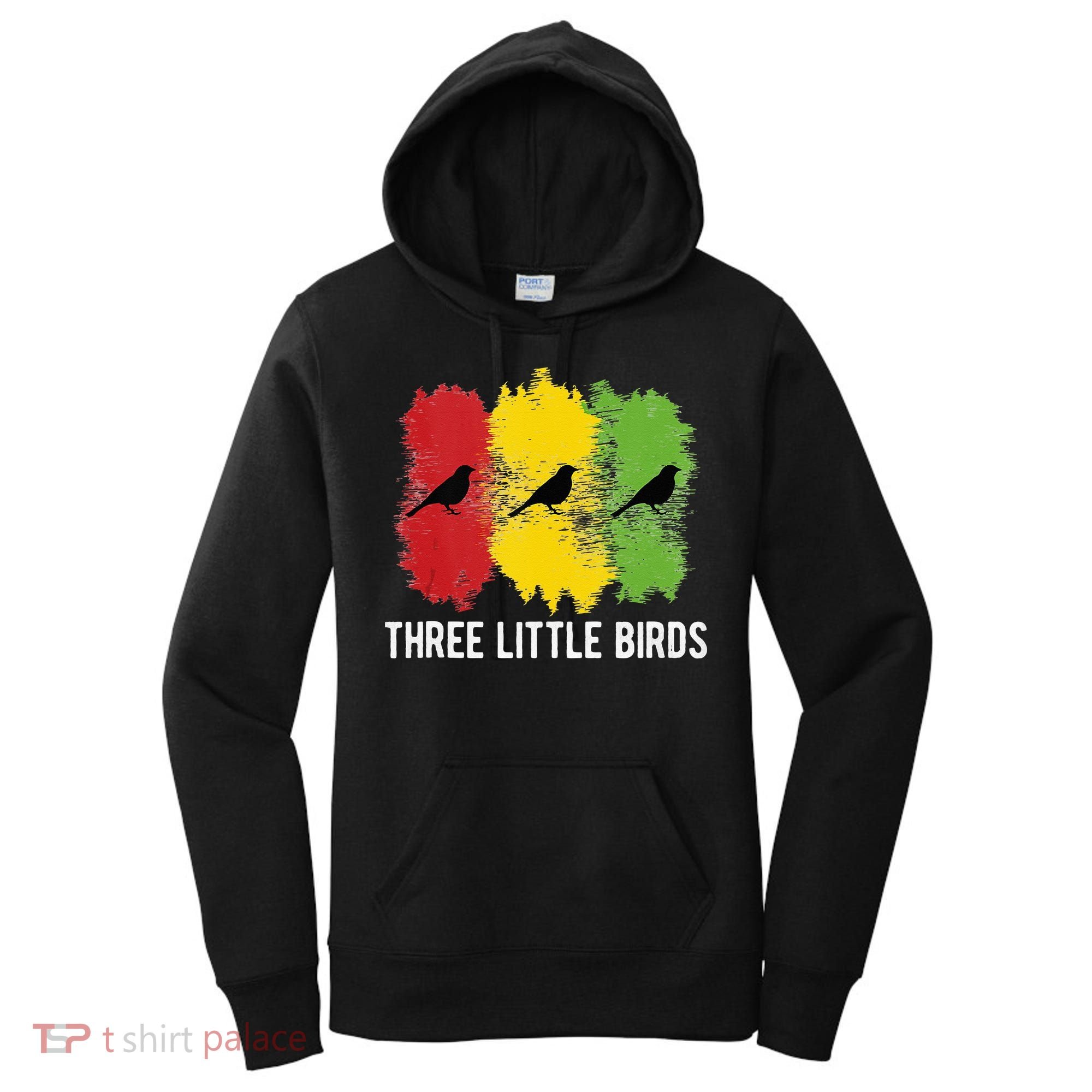 Reggae Music Three Little Birds Quote Slogan Fun Gift Women's Hoodie