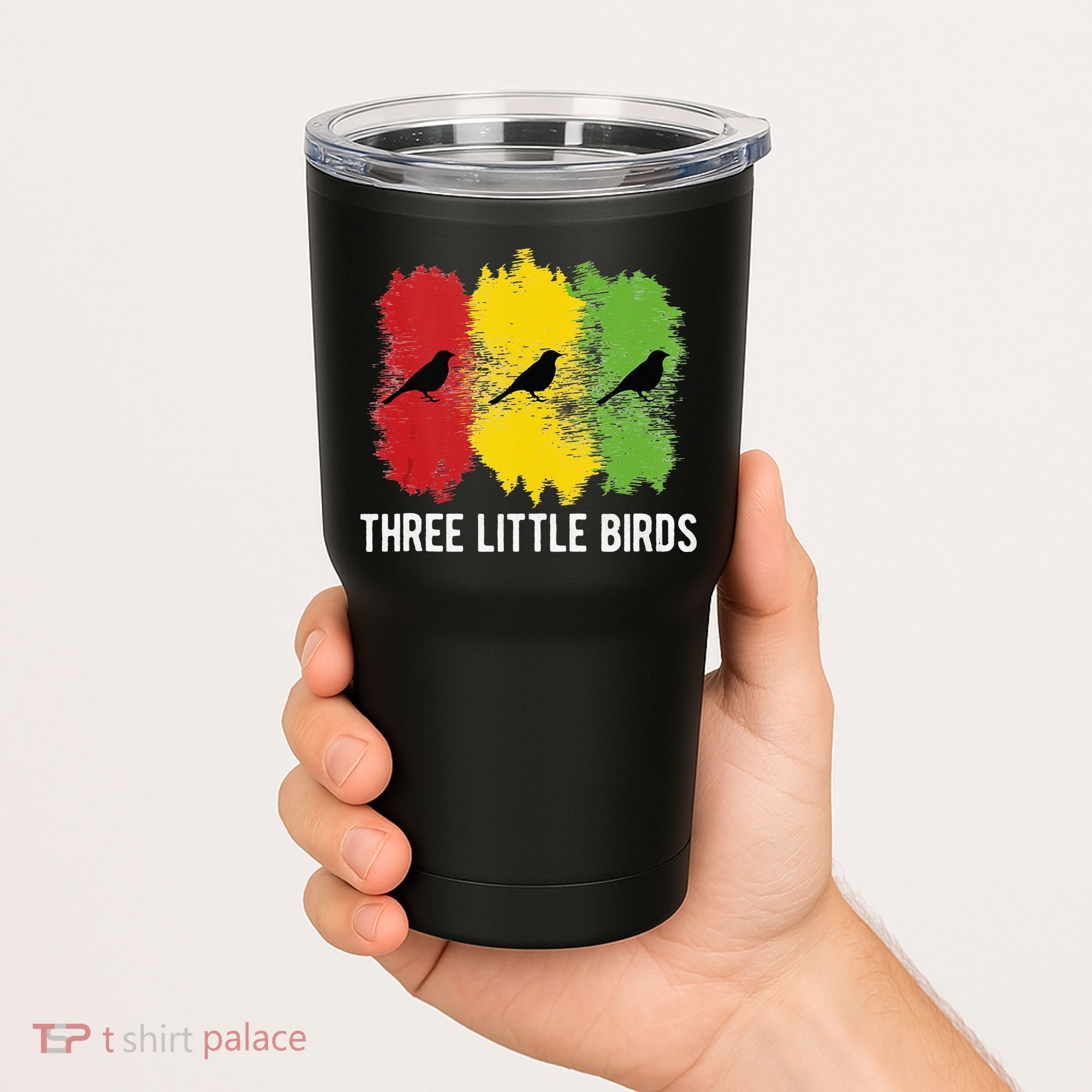 Reggae Music Three Little Birds Quote Slogan Fun Gift Tumbler