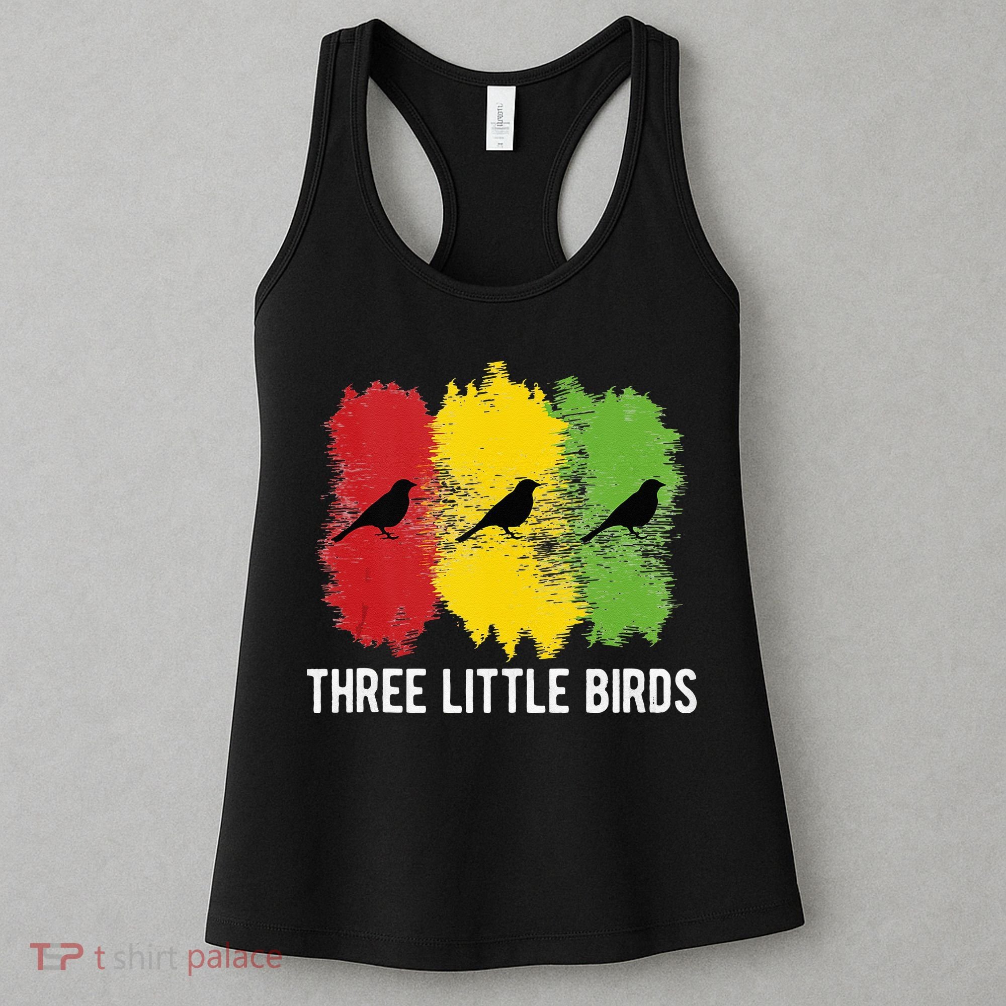 Reggae Music Three Little Birds Quote Slogan Fun Gift Women's Tank Top