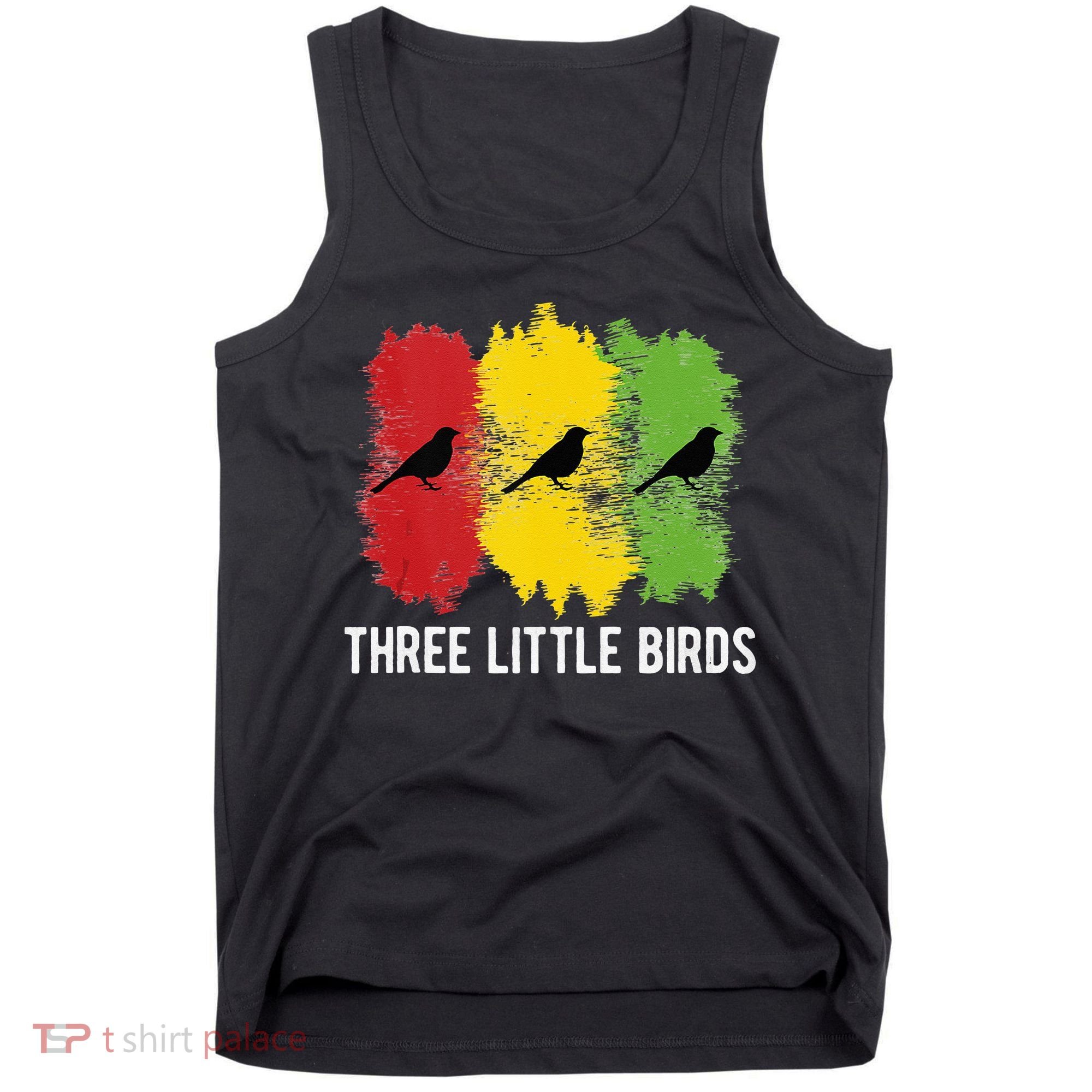 Reggae Music Three Little Birds Quote Slogan Fun Gift Tank Top