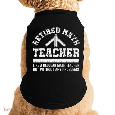Retired Math Teacher Funny Retirement Gift Problems Doggie Tank