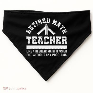 Retired Math Teacher Funny Retirement Gift Problems USA-Made Doggie Bandana