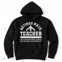 Retired Math Teacher Funny Retirement Gift Problems Hoodie thumb 0