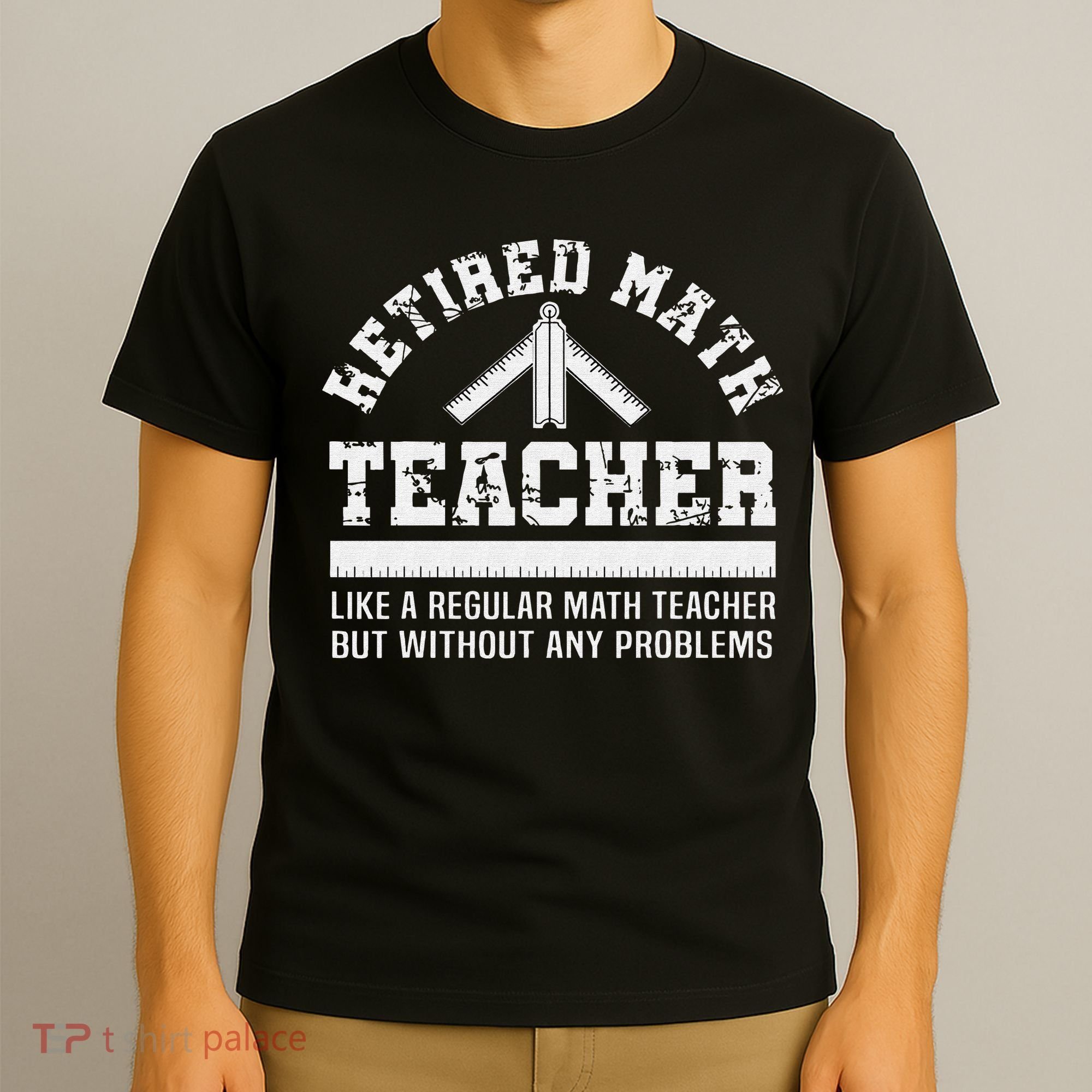 Retired Math Teacher Funny Retirement Gift Problems T-Shirt