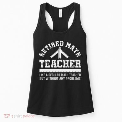 Retired Math Teacher Funny Retirement Gift Problems Women's Tank Top