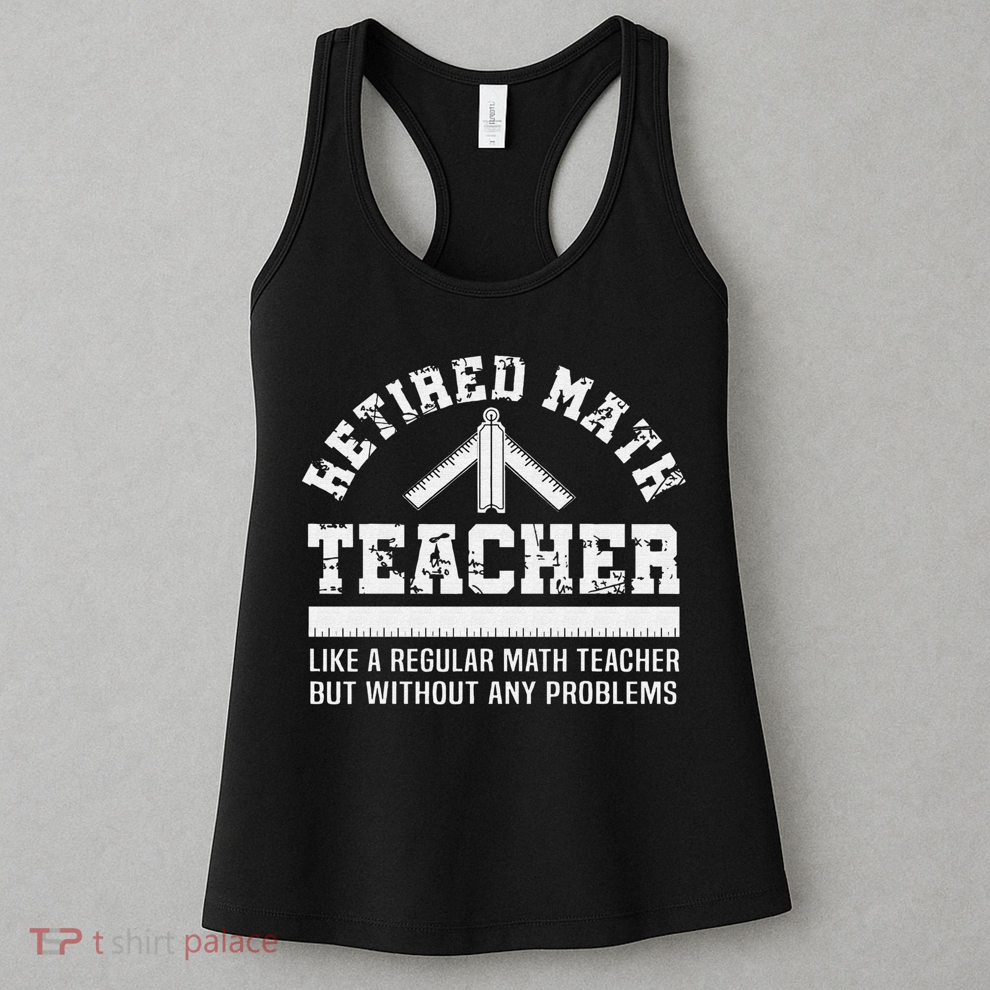 Retired Math Teacher Funny Retirement Gift Problems Women's Tank Top