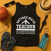 Retired Math Teacher Funny Retirement Gift Problems Tank Top thumb 4