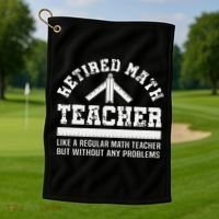 Retired Math Teacher Funny Retirement Gift Problems Golf Towel thumb 1