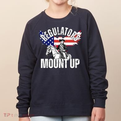 Regulators Mount Up 4th Of July Independence Day Women's Sweatshirt