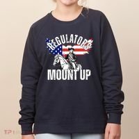 Regulators Mount Up 4th Of July Independence Day Women's Sweatshirt thumb 0