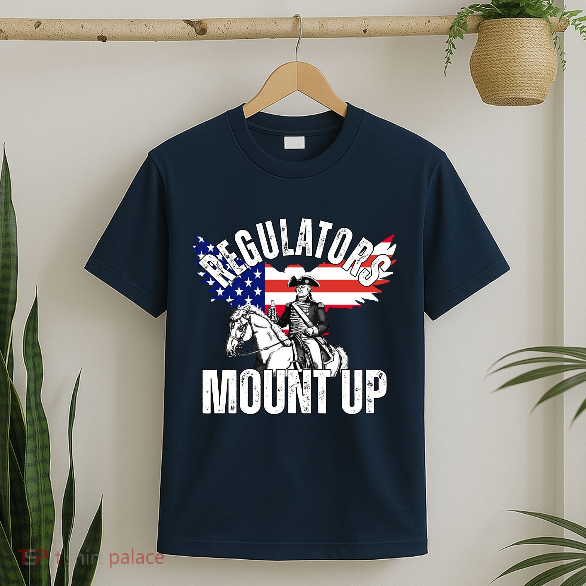 Regulators Mount Up 4th Of July Independence Day T-Shirt